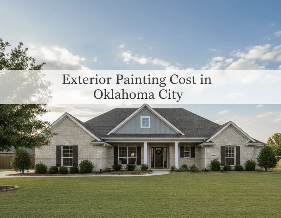 Exterior painting cost guide for the OKC metro